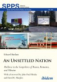 An Unsettled Nation: Moldova in the Geopolitics of Russia, Romania, and Ukraine (eBook, ePUB)