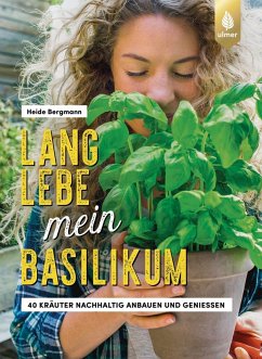 Lang lebe mein Basilikum! (eBook, PDF) - Bergmann, Heide
