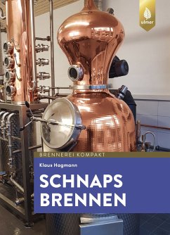 Schnaps brennen (eBook, ePUB) - Hagmann, Dr. Klaus