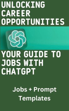 Your Guide to Jobs with ChatGPT (eBook, ePUB) - Krishnamoorthy, Sasikumar
