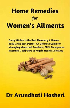 Home Remedies for Women's Ailments (Natural Medicine and Alternative Healing, #1) (eBook, ePUB) - Hoskeri, Arundhati