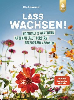 Lass wachsen! (eBook, PDF) - Schwarzer, Elke