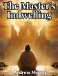 The Master's Indwelling - Bild 1