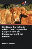 Bestiame Portafoglio misto. Una cooperativa L'agricoltura per l'empowerment dei giovani