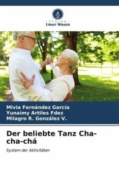 Der beliebte Tanz Cha-cha-chá - Fernández García, Mivia;Artiles Fdez, Yunaimy;González V., Milagro R.