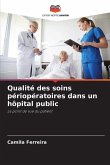 Qualité des soins périopératoires dans un hôpital public