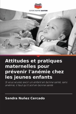 Attitudes et pratiques maternelles pour prévenir l'anémie chez les jeunes enfants - Nuñez Cercado, Sandra