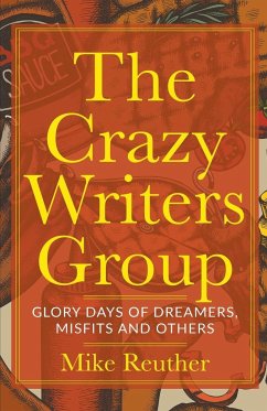 The Crazy Writers Group - Reuther, Mike