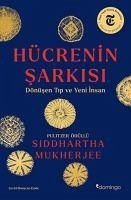 Hücrenin Sarkisi - Mukherjee, Siddhartha