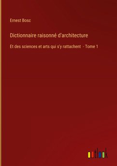 Dictionnaire raisonné d'architecture