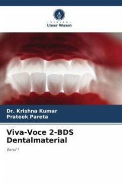 Viva-Voce 2-BDS Dentalmaterial - Kumar, Dr. Krishna;Pareta, Prateek
