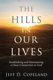 The Hills in Our Lives