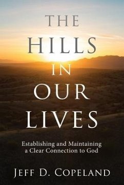 The Hills in Our Lives - Copeland, Jeff D
