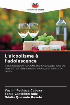 L'alcoolisme à l'adolescence - Pedraza Cabeza, Yusimi;Castellón Ruiz, Tania;Quesada Ravelo, Odalis