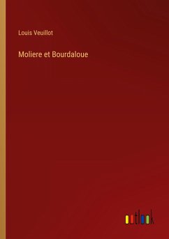 Moliere et Bourdaloue - Veuillot, Louis