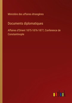 Documents diplomatiques - Ministère Des Affaires Étrangères