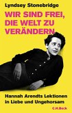 Wir sind frei, die Welt zu verändern (eBook, ePUB)