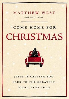 Come Home for Christmas - West, Matthew