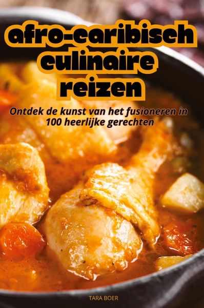 AFRO-CARIBISCH CULINAIRE REIZEN AFRO-CARIBISCH CULINAIRE REIZEN