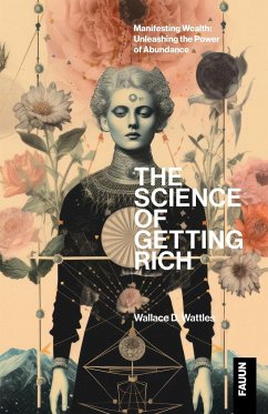 The Science of Getting Rich - Wattles, Wallace D