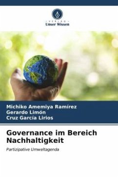 Governance im Bereich Nachhaltigkeit - Amemiya Ramírez, Michiko;Limón, Gerardo;García Lirios, Cruz