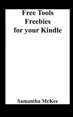 Free Tools and Freebies for your Kindle - Mckee, Samantha