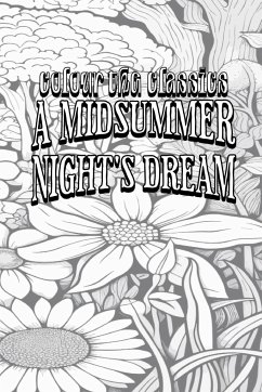 A Midsummer Night's Dream - Colour the Classics