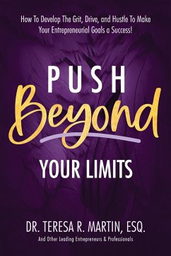 Push Beyond Your Limits - Martin, Teresa R.