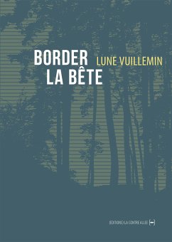 Border la bête (eBook, ePUB) - Vuillemin, Lune
