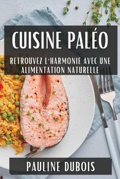 Cuisine Paléo - Dubois, Pauline