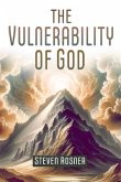 The Vulnerability of God