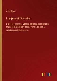 L'hygiène et l'éducation - Riant, Aimé