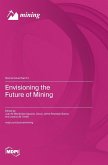 Envisioning the Future of Mining