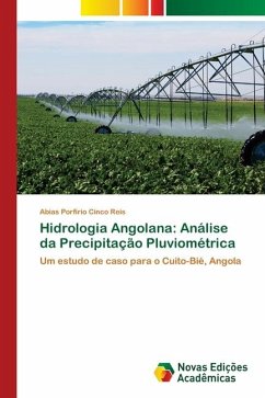 Hidrologia Angolana: Análise da Precipitação Pluviométrica - Reis, Abias Porfírio Cinco