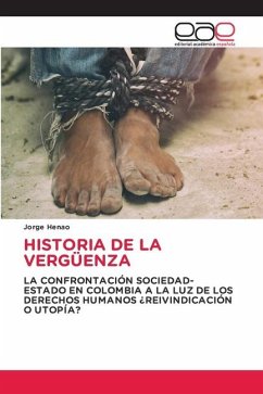 HISTORIA DE LA VERGÜENZA - Henao, Jorge