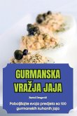 GURMANSKA VRA¿JA JAJA