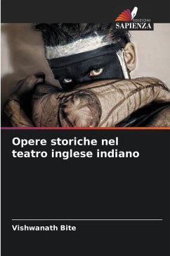 Opere storiche nel teatro inglese indiano - Bite, Vishwanath