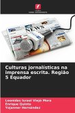 Culturas jornalísticas na imprensa escrita. Região 5 Equador