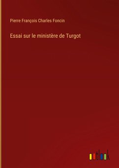 Essai sur le ministère de Turgot