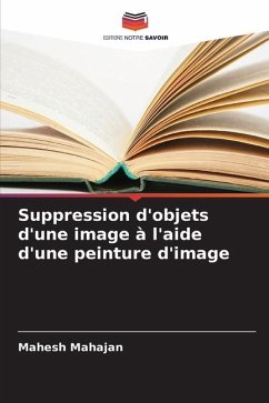 Suppression d'objets d'une image à l'aide d'une peinture d'image - Mahajan, Mahesh