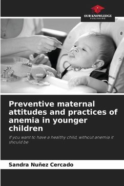 Preventive maternal attitudes and practices of anemia in younger children - Nuñez Cercado, Sandra