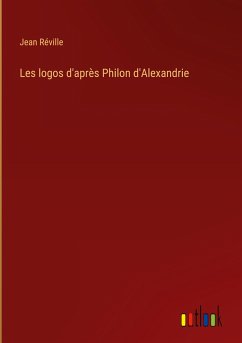 Les logos d'après Philon d'Alexandrie