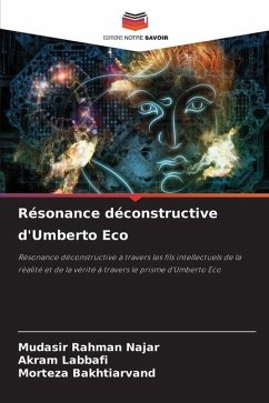 Résonance déconstructive d'Umberto Eco - Najar, Mudasir Rahman;Labbafi, Akram;Bakhtiarvand, Morteza