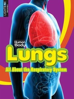 Lungs: All about the Respiratory System - Rose, Simon