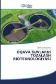 OQAVA SUVLARNI TOZALASH BIOTEXNOLOGIYASI