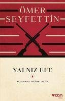 Yalniz Efe - Seyfettin, Ömer