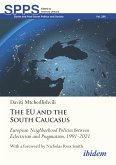 The EU and the South Caucasus: European Neighborhood Policies between Eclecticism and Pragmatism, 1991-2021 (eBook, ePUB)