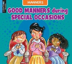 Good Manners During Special Occasions - Ingalls, Ann