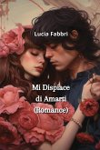 Mi Dispiace di Amarti (Romance)