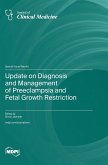 Update on Diagnosis and Management of Preeclampsia and Fetal Growth Restriction